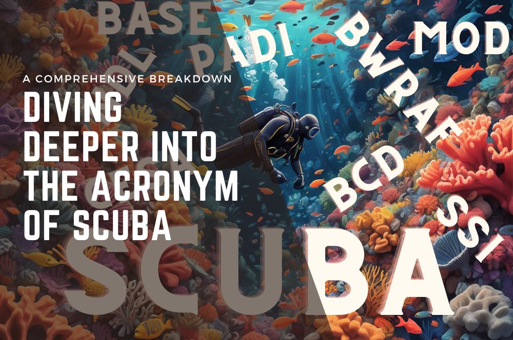 Diving Deeper into the Acronym of SCUBA:…